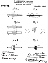 900304
                      Electromagnet for telegraphones, Peder Olof
                      Pedersen,Valdemar Poulsen, American Telegraph
                      Co,1908-10-06