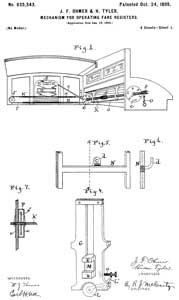 635343 Mechanism
                      for operating fare-registers, John F Ohmer, Hiram
                      Tyler, Ohmer Fare Regiester Co, 1899-10-24
