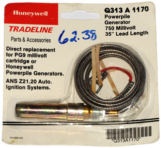 Honeywell Q313 A
          1170 Powerpile Generator 750 Millivolt 35" Lead Length
          PG9 Cartridge Powerpile ANS Z21.20 Auto. Ignition