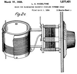 1577421
                              Means for eliminating magnetic coupling
                              between coils, Louis A Hazeltine,
                              Hazeltine Corp, 1926-03-16