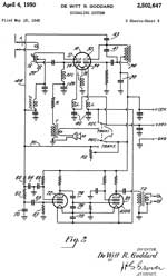 2502647
                          Signaling system, De Witt R Goddard, RCA, App:
                          1945-05-18, TOP SECRET, Pub: 1950-04-04, -
                          Dual triode RF circuit, Joan-Eleanor?