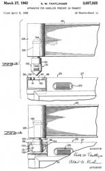 3027025
                    Apparatus for handling freight in transit, Keith W
                    Tantlinger, Sea Land Service, 1962-03-27